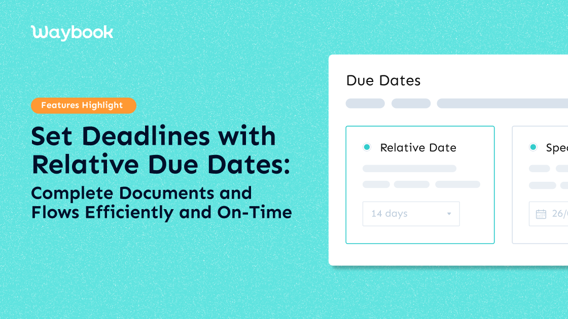 Make Onboarding a Breeze with Waybook's Latest Feature: Relative Due Dates